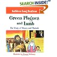 Green Plagues and Lamb: The Story of Moses and Pharaoh by Kathleen Long Bostrom and Dennis McKinsey