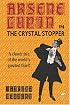 Arsene Lupin in The Crystal Stopper