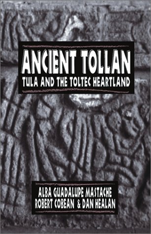 Ancient Tollan: Tula and the Toltec Heartland (Mesoamerican Worlds) under Pre-Columbian in The Books Store