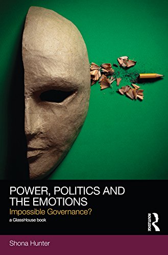Power, Politics and the Emotions: Impossible Governance? (Social Justice)