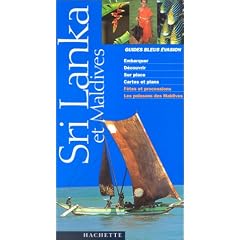 Guide Bleu �vasion : Sri Lanka et Maldives