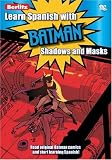 Learn Spanish With Batman 2: Shadows and Masks (Learn Spanish With...)