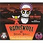 Radiskull & Devil Doll: Kick It with the Coolest S&hellip by Joe Sparks