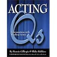 Acting Qs: Conversations with Working Actors by Bonnie Gillespie, Blake Robbins, and Tom Fontana