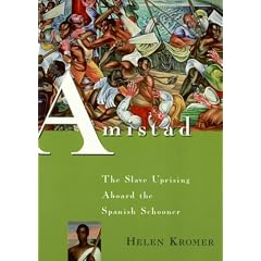 Amistad: The Slave Uprising Aboard the Spanish Schooner