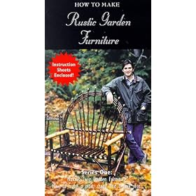 How to Make Rustic Garden Furniture [VHS]