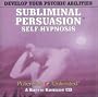 Develop Your Psychic Abilities: A Subliminal/Self-Hypnosis Program (Subliminal Persuasion Self-Hypnosis)