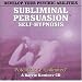 Develop Your Psychic Abilities: A Subliminal/Self-Hypnosis Program (Subliminal Persuasion Self-Hypnosis)