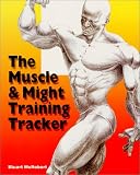 The Muscle and Might Training Tracker: Week-by-week Journal for Charting Training Success