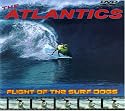 The Atlantics: Flight of the Surf Dogs
