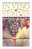 In Vino Veritas. - Carsten Sebastian Henn