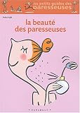 La Beaut� des paresseuses