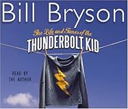 The Life and Times of the Thunderbolt Kid: A Memoir
