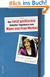 Das total gef�lschte Geheim-Tagebuch...