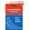 Grundwortschatz Franz�sisch: 8 000 W�rter zu �ber 100 Themen