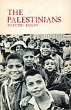 The Palestinians: Selected Essays