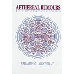 Aethereal Rumours: Eliot's Physics and Poetics
