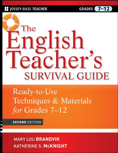 The English Teacher's Survival Guide: Ready-To-Use Techniques and Materials for Grades 7-12 (J-B Ed: Survival Guides)