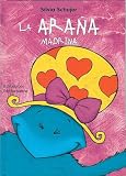 La arana madrina (Un Cuento, Un Canto y a Dormir (a Story, a Song and to Sleep) (Spanish Edition)