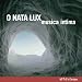 Music : O Nata Lux