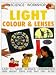 Light, Colour and Lenses (Science Workshop)