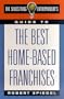 The Shoestring Entrepreneur's Guide to the Best Home-Based Franchises