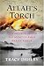Allah's Torch: A Report from Behind the Scenes in Asia's War on Terror