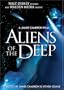 Aliens Of The Deep