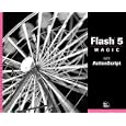 Flash 5 Magic by Scott Hamlin and David J. Emberton
