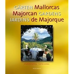 G�rten auf Mallorca. Gardens of Mallorca. Jardines de Mallorca
