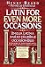 Latin for Even More Occasions