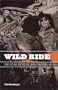 Wild Ride: How Outlaw Motorcycle Myth Conquered America