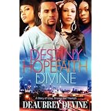 Destiny Hope Faith Divine