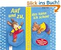 Auf und zu, das kann ich schon!