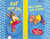 Auf und zu, das kann ich schon!