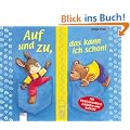 Auf und zu, das kann ich schon!