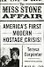 The Miss Stone Affair:   America's First Modern Hostage Crisis!