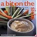 A Bit on the Side: tempting sauces, salads and accompaniments over 100 essential recipes