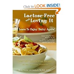 Lactose Free And Loving It: Learn To Enjoy Dairy Again! by Mandy Kocevar and Monika B., Pis, Ph.D., C.P.N.P.