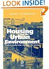 Housing and the Urban Environment: A Guide to Housing Design, Renewal and Urban Planning