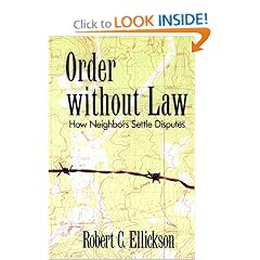 Order without Law: How Neighbors Settle Disputes