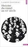 Revue Seuil  / Histoire du visuel au XXe siècle