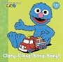 Clang-Clang! Bang-Bang! (Sesame Beginnings)