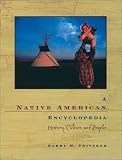 A Native American Encyclopedia: History, Culture, and Peoples