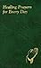 Healing Prayers for Every Day [Imitation Leather] Catholic Book Publishing Corp