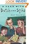 A Year with Butch and Spike