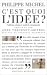 C'est quoi l'idée ? : Création, publicité et société de consommation