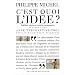 C'est quoi l'id�e ? : Cr�ation, publicit� et soci�t� de consommation