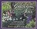 Book Gardening With Soul: Healing the Earth and Ourselves With Feng Shui and Environmental Awareness