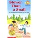 Slower Than a Snail (Hello Math Reader-Level 2)